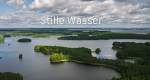 Stille Wasser