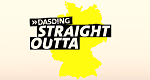 Straight Outta (D, 2020 – )