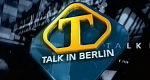 Talk in Berlin (D, 2000 – )