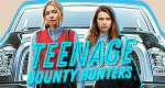 Teenage Bounty Hunters (USA, 2020 – )