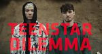 Teenstar Dilemma