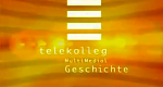 Telekolleg Geschichte (D, 19XX – )