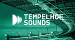 Tempelhof Sounds (D, 2022 – )