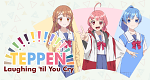 TEPPEN!!!!!!!!!!!!!!! Laughing 'til You Cry (J, 2022 – )