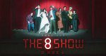 The 8 Show (ROK, 2024 – )