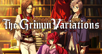 The Grimm Variations (J, 2024 – )
