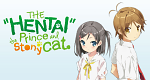 The "Hentai" Prince and the Stony Cat.