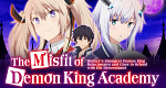 The Misfit of Demon King Academy – History's Strongest Demon King Reincarnates and Goes to School with His Descendants (J, 2020 – )
