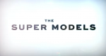 The Super Models (USA, 2023 – )