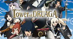 The Tower of Druaga (J, 2008 – )
