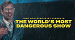 Joko Winterscheidt Presents: The World's Most Dangerous Show