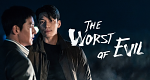 The Worst of Evil