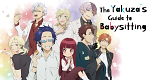 The Yakuza's Guide to Babysitting (J, 2022 – )