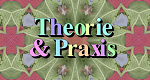 Theorie & Praxis (D, 2022 – )