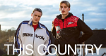 This Country (GB, 2017 – )