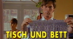 Tisch und Bett (D, 1993 – )