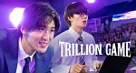 Trillion Game (J, 2023 – )