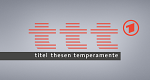 ttt - titel thesen temperamente