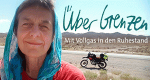 Über Grenzen - Mit Vollgas in den Ruhestand