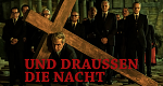 Und draußen die Nacht