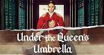 Under the Queen's Umbrella (ROK, 2022 – )