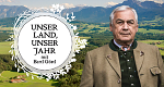 Unser Land, unser Jahr - mit Bertl Göttl