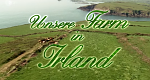 Unsere Farm in Irland