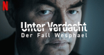 Unter Verdacht: Der Fall Wesphael