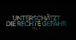 Untersch&auml;tzt - Die rechte Gefahr