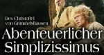 Des Christoffel von Grimmelshausen abenteuerlicher Simplizissimus