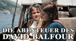 Die Abenteuer des David Balfour (F/D/GB, 1978 – )