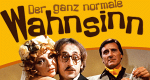 Der ganz normale Wahnsinn (D, 1979 – )