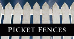 Picket Fences