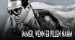 Immer wenn er Pillen nahm