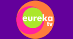 Eureka TV