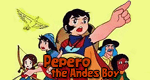 Adventures of Pepero the Andes Boy