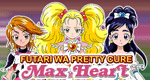 Futari wa Pretty Cure Max Heart