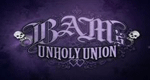 Bam's Unholy Union