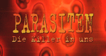 Parasiten - Die Killer in uns