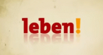 leben! Was Menschen bewegt