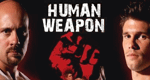 Human Weapon - Die Kunst des Kampfes