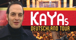 Kayas Deutschland Tour