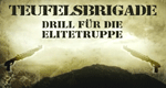Teufelsbrigade - Drill für die Elitetruppe