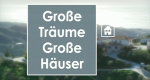 Große Träume, große Häuser