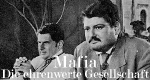 Mafia - Die ehrenwerte Gesellschaft