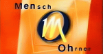 Mensch, Ohrner! (D, 1998 – )