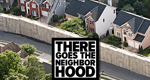There Goes the Neighborhood
