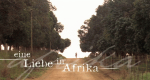 Eine Liebe in Afrika