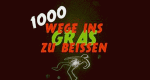 1000 Wege, ins Gras zu beißen