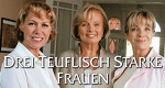 Drei teuflisch starke Frauen